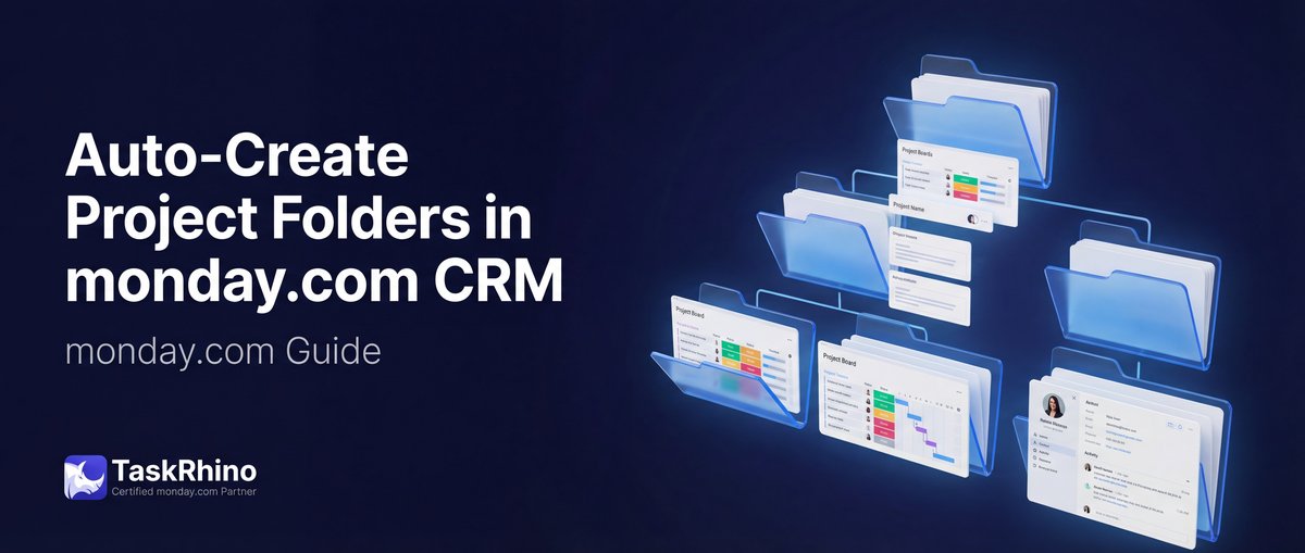 How to Auto-Create Project Folder with Boards from CRM Trigger - TaskRhino